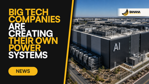 Big Tech Companies Are Creating Their Own Power Systems