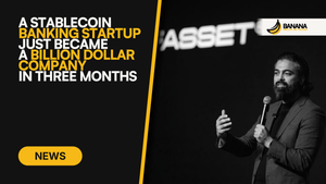A Stablecoin Banking Startup Just Became a Billion Dollar Company in Three Months