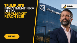 Trump Jr's Investment Firm Helps Polymarket Reach $21B