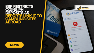 BSP Restricts Coins.ph Deposits as Reports Link It to Gambling Sites Abroad